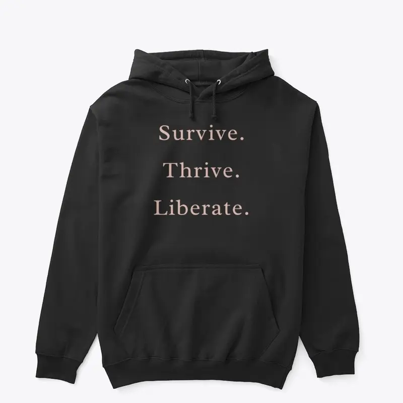 Survive, Thrive, Liberate Style 1