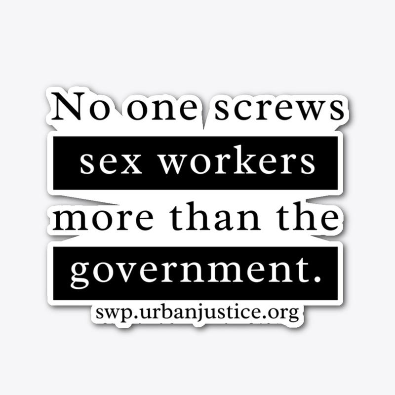 No One Screws Sex Workers 