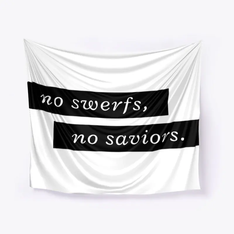 No SWERFs, No Saviors Style 1